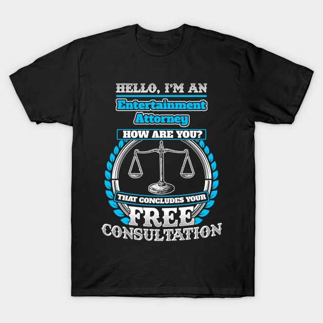 Lawyer Humor T shirt For A Entertainment Attorney T-Shirt by Mommag9521